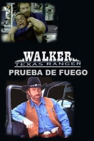Walker, Texas Ranger: Prueba de fuego