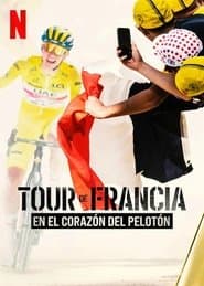 Tour de Francia: En el corazón del pelotón