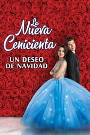 La nueva Cenicienta: Un deseo de Navidad