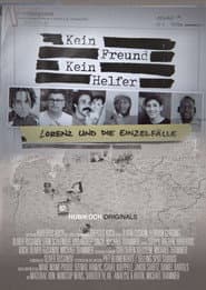 Kein Freund, Kein Helfer – Lorenz und die Einzelfälle