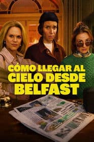 Cómo llegar al cielo desde Belfast