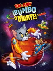 Tom y Jerry: Rumbo a Marte