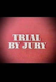 Trial by Jury