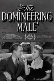 The Domineering Male