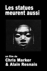 Les statues meurent aussi