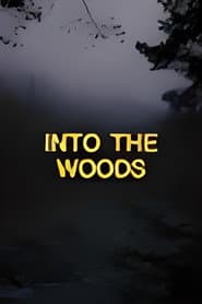 INTO THE WOODS