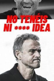 No tenéis ni **** idea