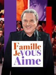 Famille je vous aime