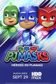 PJ Masks: Héroes en pijamas