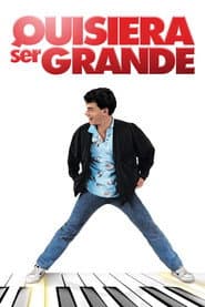 Quisiera ser grande