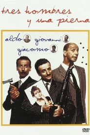 Tre uomini e una gamba