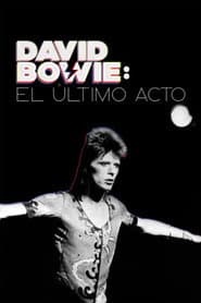 Bowie: The Final Act