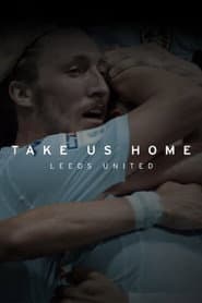 Llévanos a casa: Leeds United