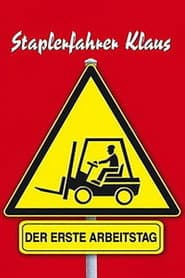 Staplerfahrer Klaus - Der erste Arbeitstag