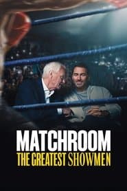 Matchroom: Los reyes del espectáculo deportivo