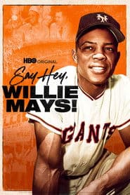 Say Hey, Willie Mays! Un Gigante del Béisbol