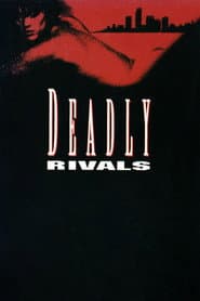 Deadly Rivals