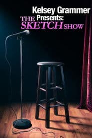Kelsey Grammer Presents: The Sketch Show