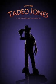 Tadeo Jones y El Sótano Maldito