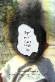 Aquí nadie sabe quién fui
