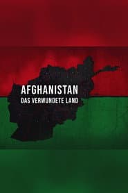Afghanistan: Das verwundete Land