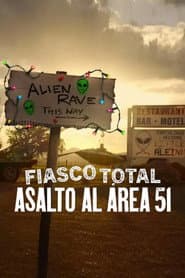 Fiasco total: La toma del Área 51