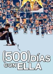 (500) días con ella