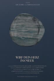 Wirf dein Herz ins Meer
