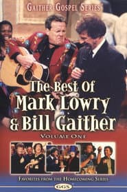 The Best of Mark Lowry & Bill Gaither Volume 1