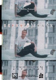 Super (8) Skate