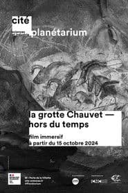 La grotte Chauvet — hors du temps
