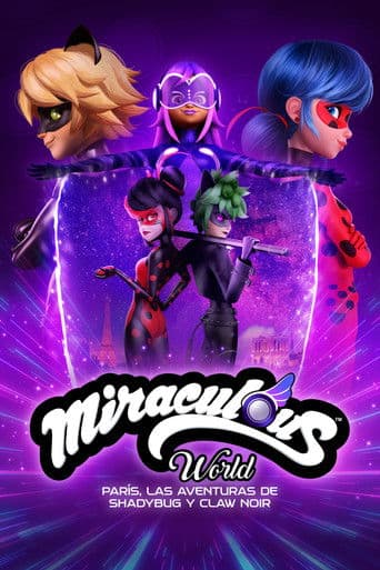 Mundo Miraculous: París, las aventuras de Shadybug y Claw Noir