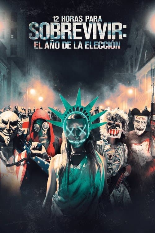 12 Horas para sobrevivir: El Año de la Elección