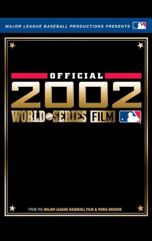2002 Anaheim Angels: The Official World Series Film