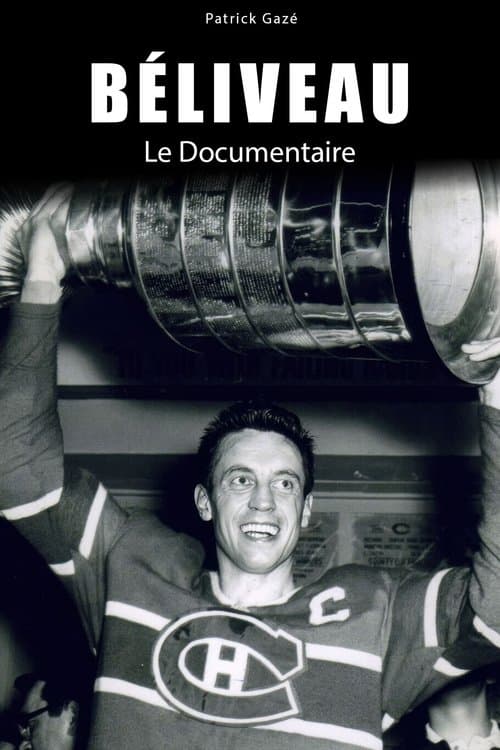 Béliveau: le documentaire