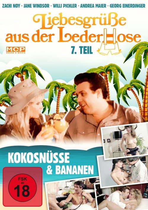 Liebesgrüße aus der Lederhose 7. Teil: Kokosnüsse und Bananen