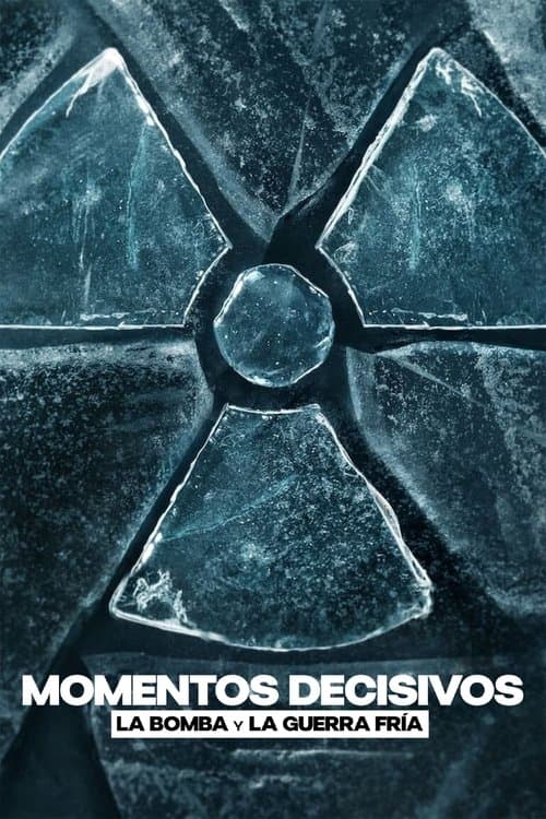 Punto de inflexión: La bomba y la Guerra Fría