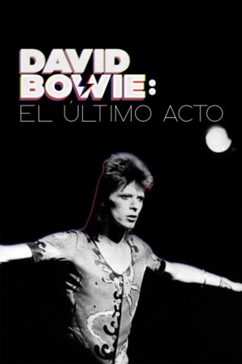 Bowie: The Final Act