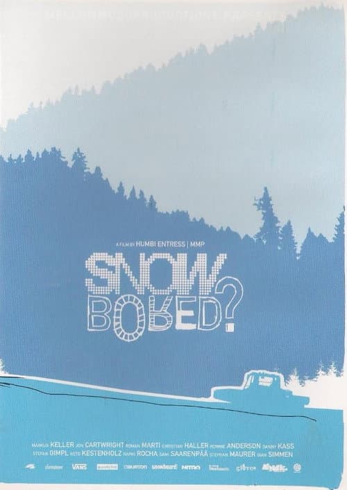 Snowbored?