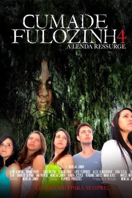 Cumade Fulozinha 4: A Lenda Ressurge