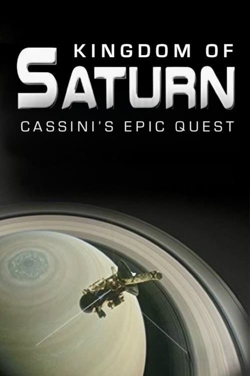 Kingdom of Saturn: Cassini's Epic Quest