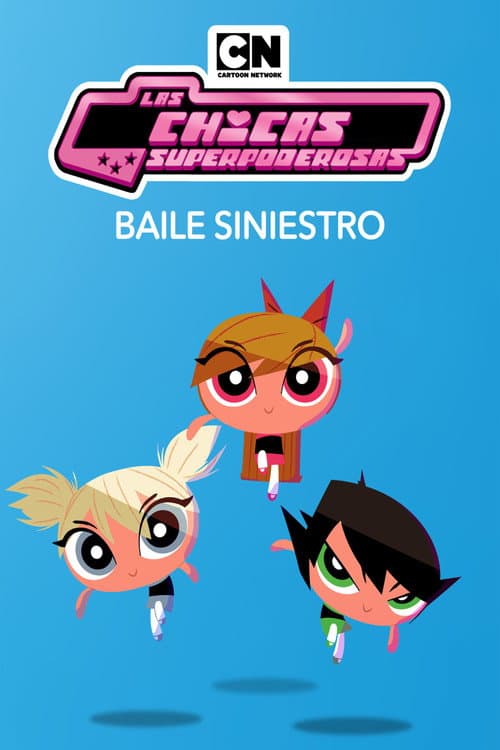 Las Chicas Superpoderosas - Baile Siniestro